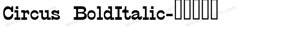 Circus BoldItalic字体转换